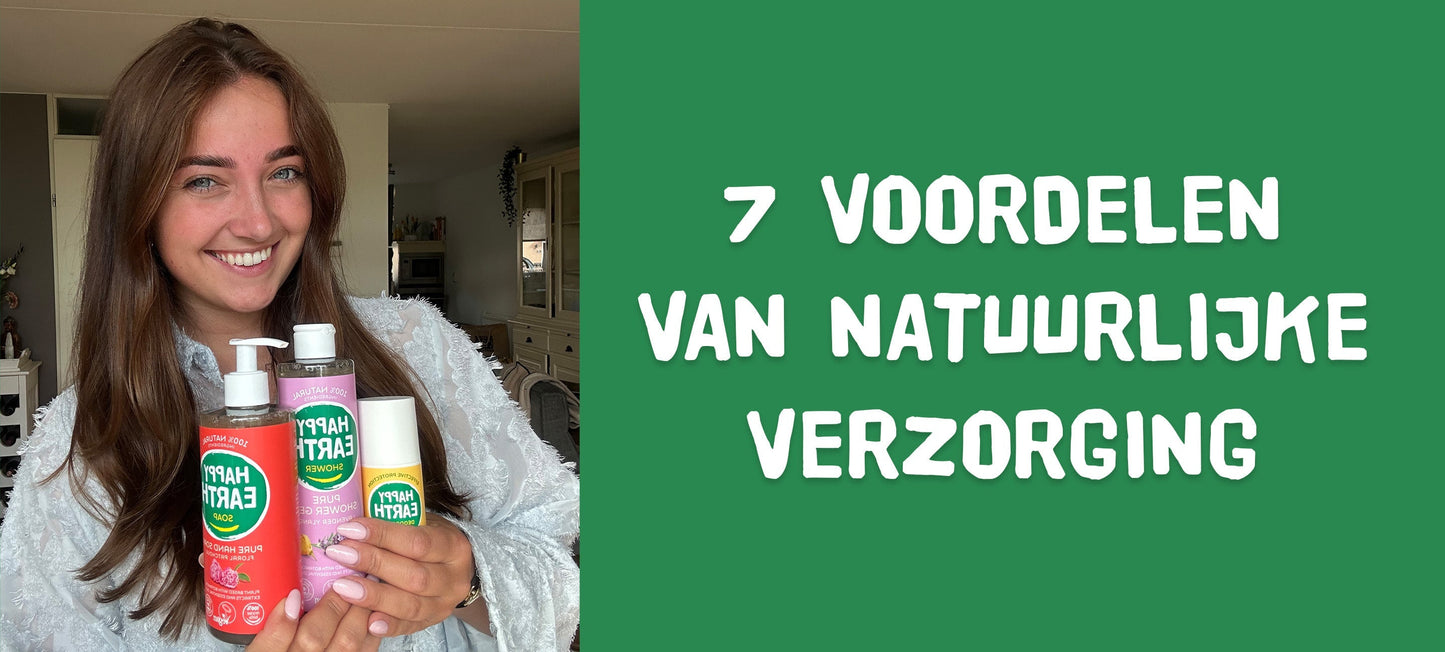Natuurlijke persoonlijke verzorging: 7 voordelen voor jou en de aarde