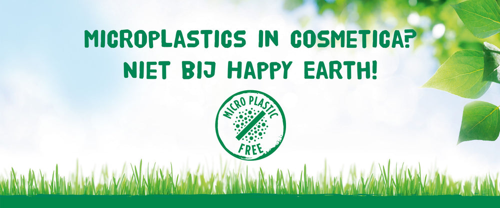 Microplastics in cosmetica? Niet bij Happy Earth!